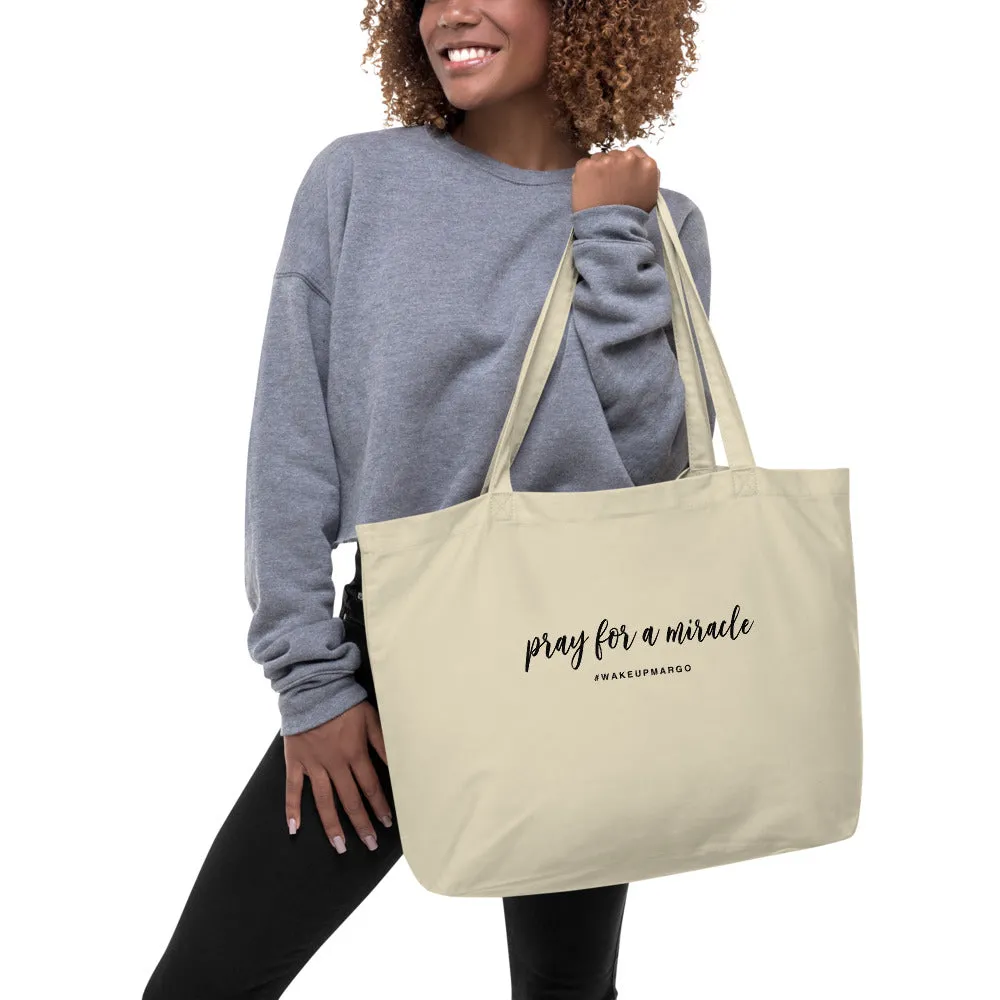 Margo's Collection Large Organic Tote Bag - Pray for a Miracle